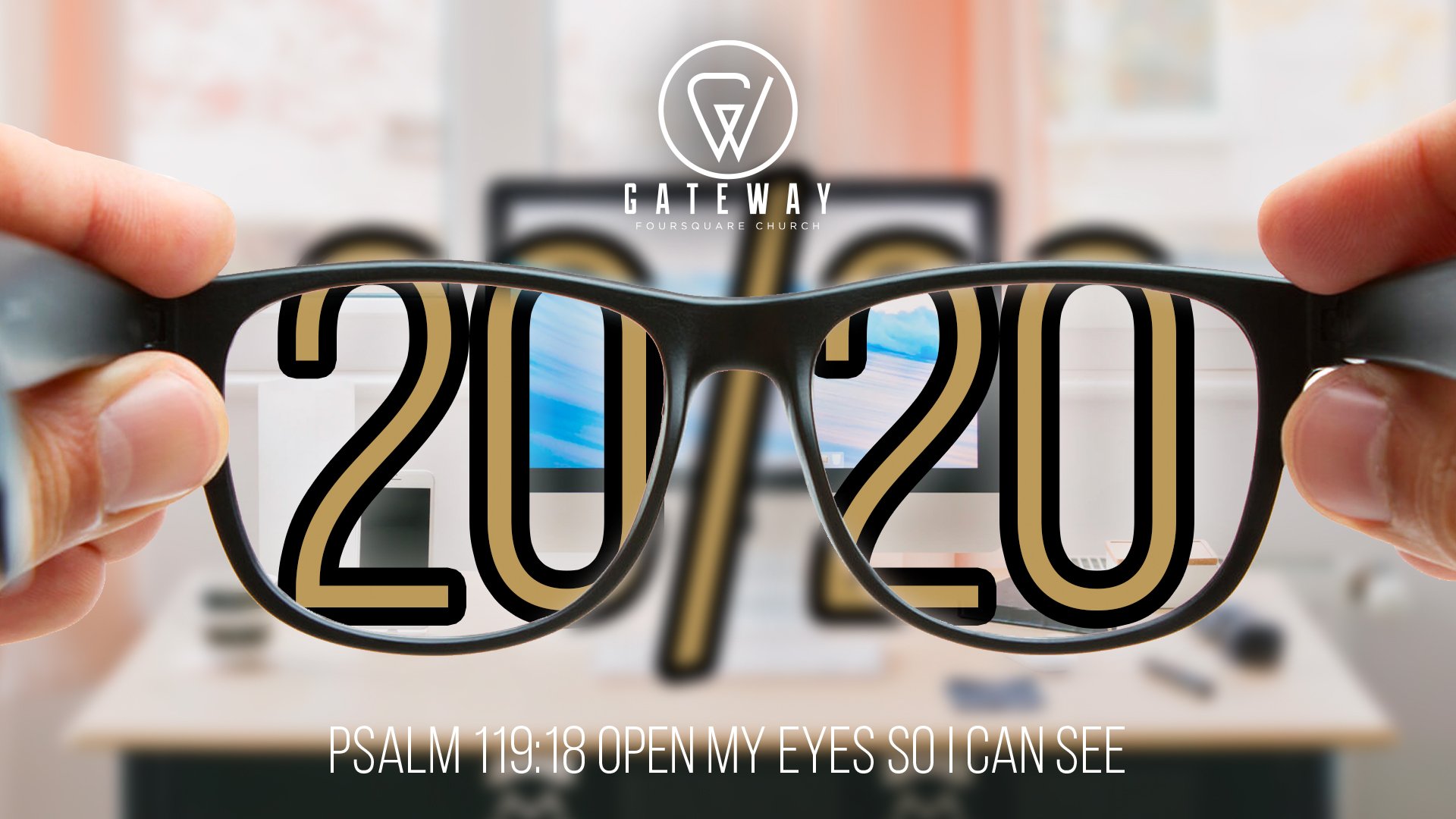Nearsighted, Farsighted, God-Sighted || 2020 Vision