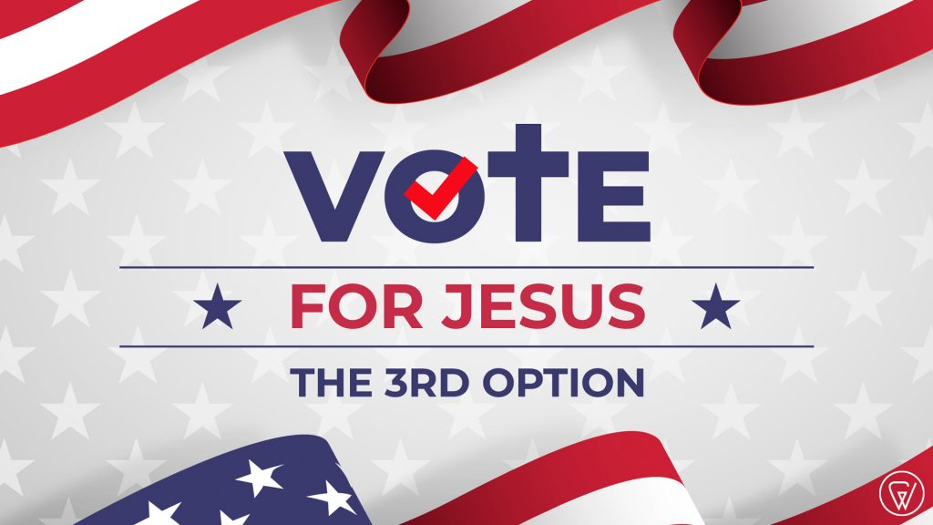 Vote For Jesus