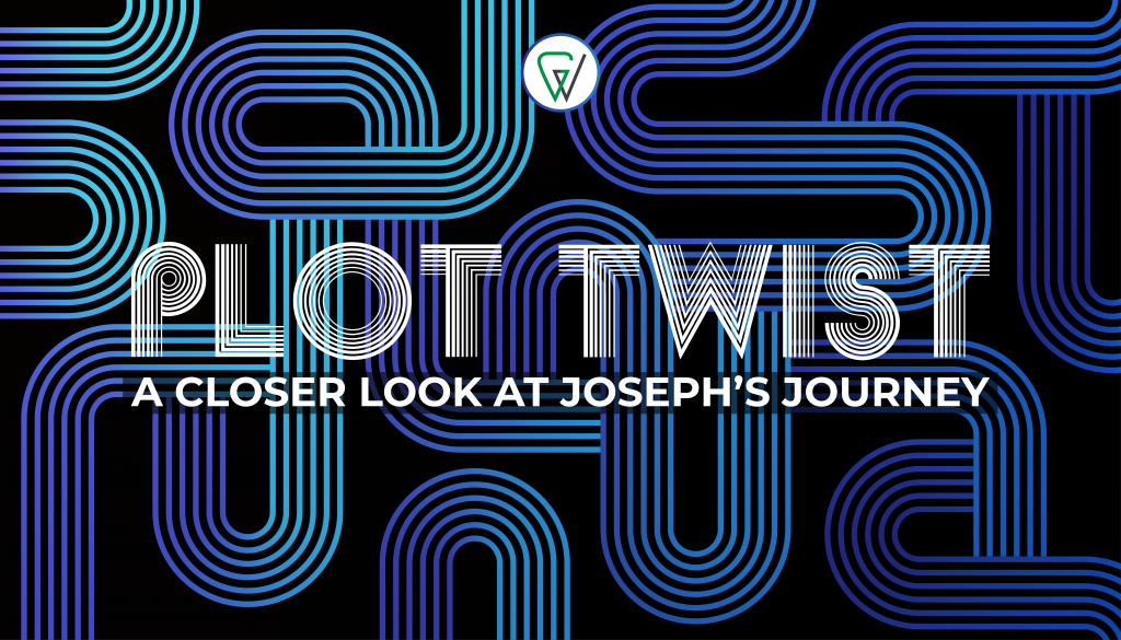 Joseph and Forgiveness || Plot Twist part 3